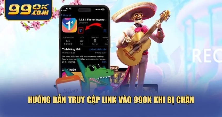 Link Vào 99ok Mới Nhất – Truy Cập Ổn Định, Không Bị Chặn Hướng dẫn truy cập link vào 99ok khi bị chặn